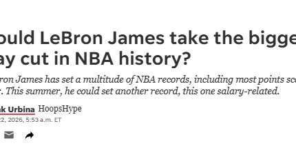 足球-詹姆斯或创NBA降薪纪录！下赛季可能少赚4873万：从顶薪变底薪？